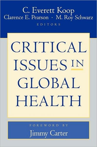Cover for CE Koop · Critical Issues in Global Health (Paperback Bog) [New edition] (2002)