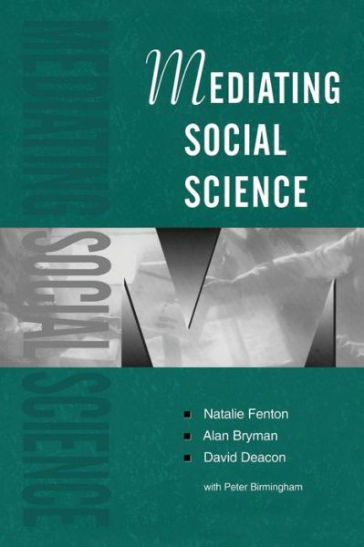 Mediating Social Science - Natalie Fenton - Libros - Sage Publications Ltd - 9780803975774 - 8 de diciembre de 1997