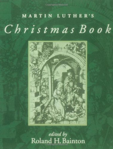 Martin Luther's Christmas Book - Martin Luther - Kirjat - Augsburg Books - 9780806635774 - maanantai 1. syyskuuta 1997