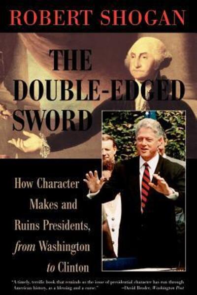 Cover for Robert Shogan · The Double Edged Sword (Paperback Book) (1999)