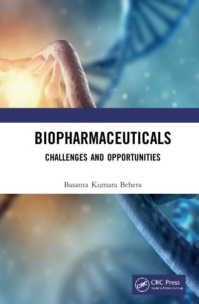 Cover for Basanta Behera · Biopharmaceuticals: Challenges and Opportunities (Hardcover Book) (2020)