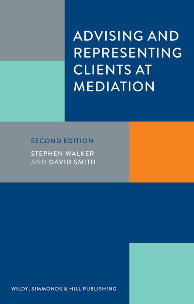 Cover for Stephen Walker · Advising and Representing Clients at Mediation (Paperback Book) [2 Revised edition] (2019)