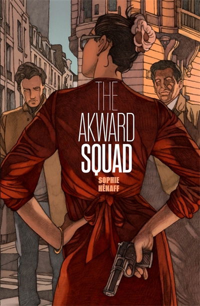 Cover for Sophie Henaff · The Awkward Squad - MacLehose Press Editions (Taschenbuch) (2018)