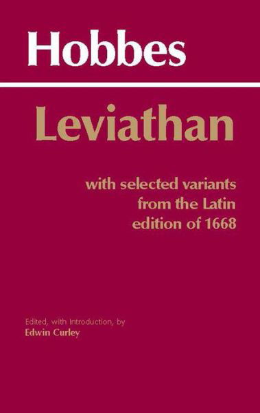 Leviathan: With selected variants from the Latin edition of 1668 - Hackett Classics - Thomas Hobbes - Kirjat - Hackett Publishing Co, Inc - 9780872201774 - tiistai 1. maaliskuuta 1994