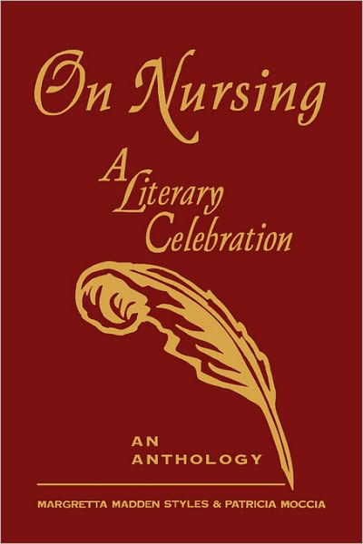 Cover for Styles · On Nursing: a Literary Collec CB: A Literary Celebration : an Anthology (Hardcover Book) (1993)