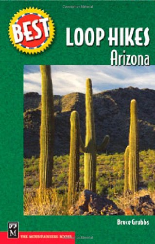 Cover for Bruce Grubbs · Best Loop Hikes Arizona (Best Hikes) (Paperback Book) (2005)