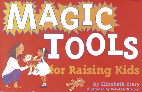 Cover for Elizabeth Crary · Magic Tools for Raising Kids (Tools for Everyday Parenting) (Paperback Book) (1995)