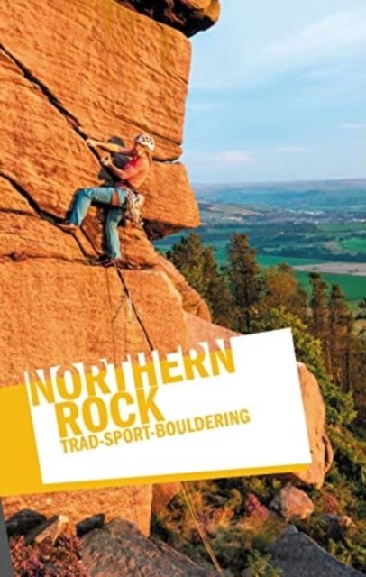 Cover for Wired Guides · Northern Rock : Trad-sport-bouldering (Paperback Book) [2 ed edition] (2022)