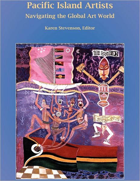 Cover for Karen Stevenson · Pacific Island Artists: Navigating the Global Art World (Paperback Book) (2011)