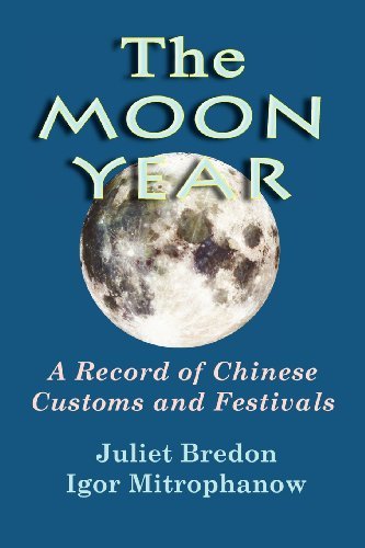 Cover for Igor Mitrophanow · The Moon Year - a Record of Chinese Customs and Festivals (Pocketbok) (2009)