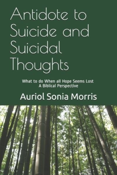 Cover for Auriol Sonia Morris Jd · Antidote to Suicide and Suicidal Thoughts (Paperback Book) (2020)