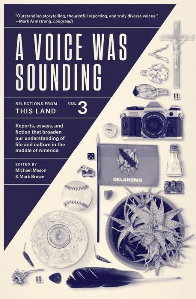 A Voice Was Sounding Vol - Michael Mason - Kirjat - This Land Press - 9780985848774 - torstai 16. lokakuuta 2014