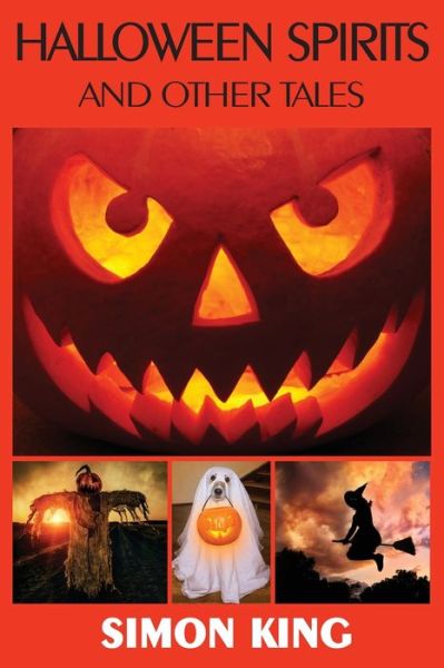 Cover for King, Simon, OBE · Halloween Spirits and Other Tales (Paperback Book) (2020)