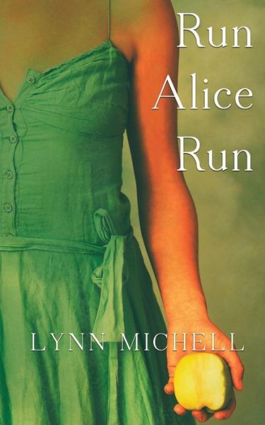 Cover for Lynn Michell · Run, Alice, Run (Paperback Book) (2018)