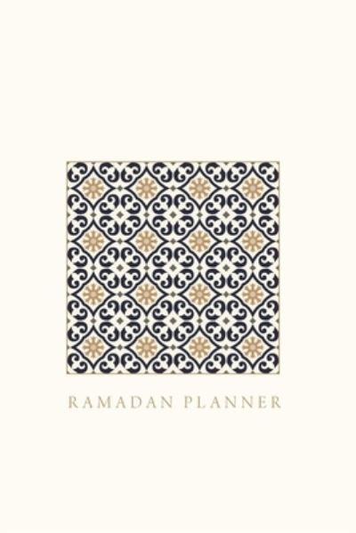 Cover for Reyhana Ismail · Ramadan Planner (Paperback Book) (2021)