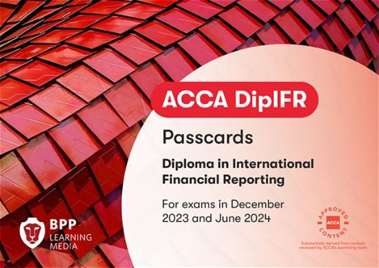 Cover for BPP Learning Media · DipIFR Diploma in International Financial Reporting: Passcards (Spiral Book) (2023)
