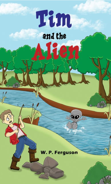 Cover for W. P. Ferguson · Tim and the Alien (Paperback Book) (2025)