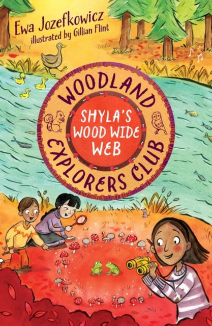 Cover for Ewa Jozefkowicz · Shyla's Wood Wide Web - The Woodland Explorers Club (Paperback Book) (2024)