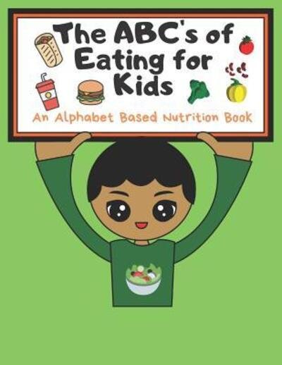 Cover for T2 Healthystarts Publishing Co · THe ABC's of Eating for Kids (Paperback Bog) (2019)