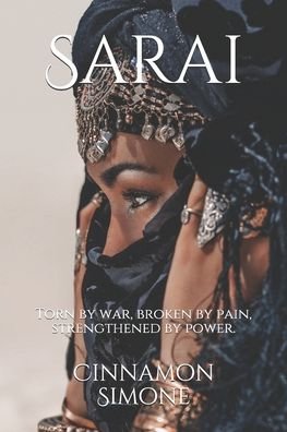 Cover for Cinnamon Simone · Sara? Torn by war, broken by pain, strengthened by power. (Paperback Book) (2020)