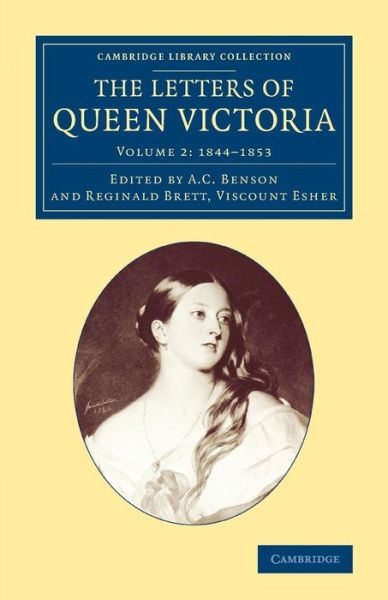 Cover for Queen Victoria · The Letters of Queen Victoria - Cambridge Library Collection - British and Irish History, 19th Century (Paperback Book) (2014)