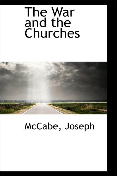 Cover for Mccabe Joseph · The War and the Churches (Paperback Book) (2009)