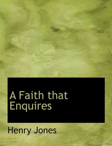 Cover for Henry Jones · A Faith That Enquires (Innbunden bok) (2009)