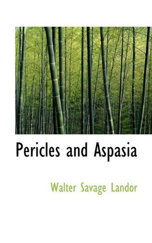 Cover for Walter Savage Landor · Pericles and Aspasia (Hardcover Book) (2009)