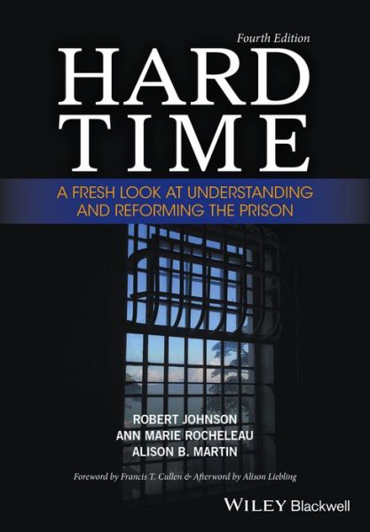 Cover for Johnson, Robert (American University, USA) · Hard Time: A Fresh Look at Understanding and Reforming the Prison (Paperback Book) (2016)