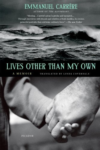 Cover for Emmanuel Carrere · Lives Other Than My Own: A Memoir (Paperback Book) [First edition] (2012)