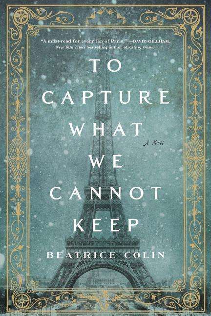 Cover for Colin · To Capture What We Cannot Keep (Book) (2017)