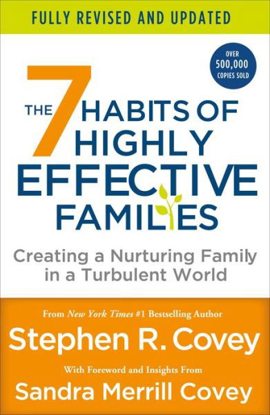 Cover for Stephen R. Covey · The 7 Habits of Highly Effective Families (Fully Revised and Updated): Creating a Nurturing Family in a Turbulent World (Paperback Bog) (2022)