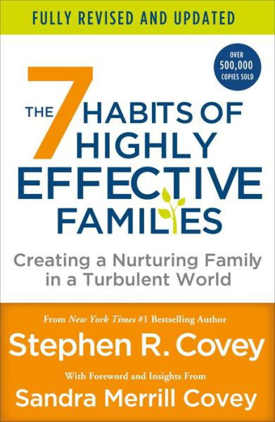 Cover for Stephen R. Covey · The 7 Habits of Highly Effective Families (Fully Revised and Updated): Creating a Nurturing Family in a Turbulent World (Paperback Book) (2022)