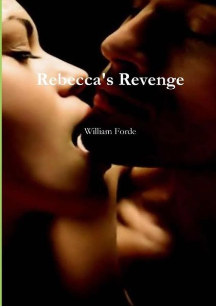 Cover for William Forde · Rebecca's Revenge (Paperback Book) (2014)