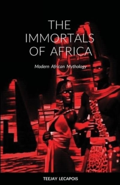 Cover for Teejay Lecapois · Immortals of Africa (Bok) (2021)
