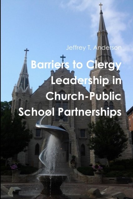 Cover for Jeffrey Anderson · Barriers to Clergy Leadership in Church-Public School Partnerships (Paperback Bog) (2016)