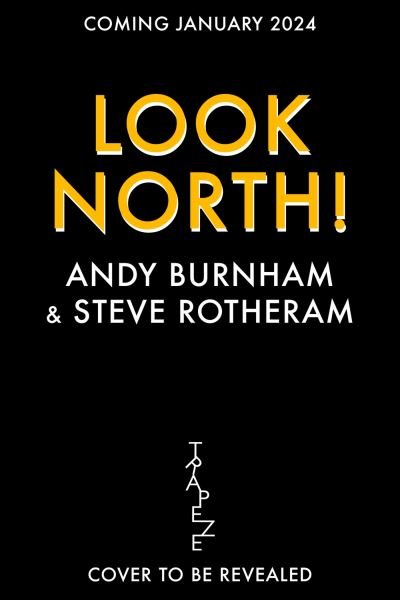 Cover for Andy Burnham · Head North: A Rallying Cry for a More Equal Britain (Paperback Book) (2024)