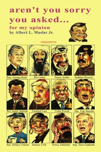 Albert Maslar · Aren't You Sorry You Asked: . . . for My Opinion (Taschenbuch) (2002)