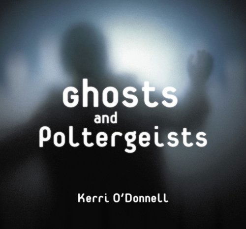 Ghosts and Poltergeists (The Tony Stead Nonfiction Independent Reading Collection) - Kerri O'donnell - Books - Rosen Classroom - 9781404256774 - 2006