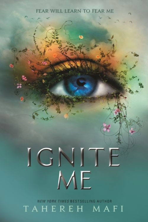 Cover for Tahereh Mafi · Ignite Me - Shatter Me (Paperback Bog) (2018)