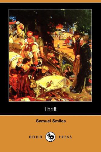 Cover for Samuel Jr. Smiles · Thrift (Dodo Press) (Paperback Book) (2008)