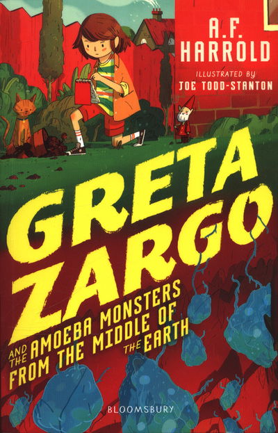 Cover for A.F. Harrold · Greta Zargo and the Amoeba Monsters from the Middle of the Earth (Paperback Book) (2018)