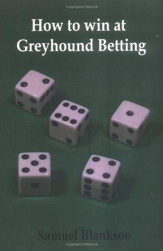 Cover for Samuel Blankson · How to Win at Greyhound Betting (Paperback Book) (2005)