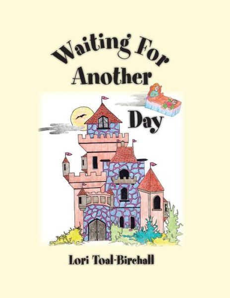 Cover for Lori Toal-birchall · Waiting for Another Day (Paperback Book) (2015)