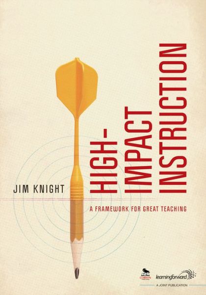 Cover for Jim Knight · High-Impact Instruction: A Framework for Great Teaching (Pocketbok) (2013)