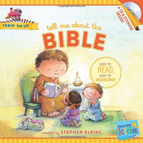 Cover for Stephen Elkins · Tell Me About The Bible - Wonder Kids: Train 'em Up (Paperback Book) [Nov Pap/co edition] (2014)