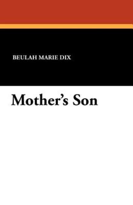 Cover for Beulah Marie Dix · Mother's Son (Paperback Bog) (2011)