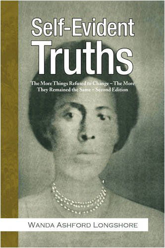 Cover for Wanda Ashford Longshore · Self-evident Truths (Hardcover Book) (2009)