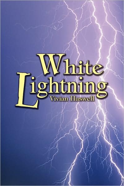 Cover for Vivian Haswell · White Lightning (Paperback Book) (2008)