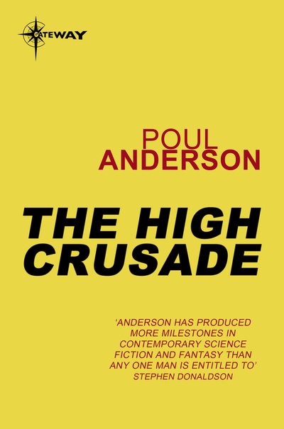 Cover for Poul Anderson · The high crusades (Book) [50th anniversary edition] (2010)